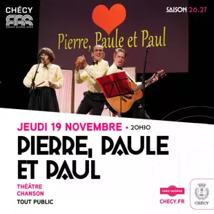 PIERRE, PAULE et PAUL - SAISON CULTURELLE 26/27
