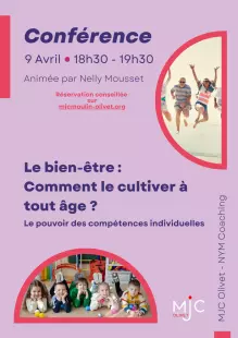 Conférence : Le bien-être, comment le cultiver à tout âge + 3 ateliers pour tous les âges (parent/en