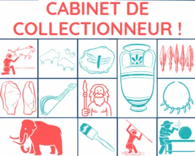 Atelier du musée : cabinet de collectionneur