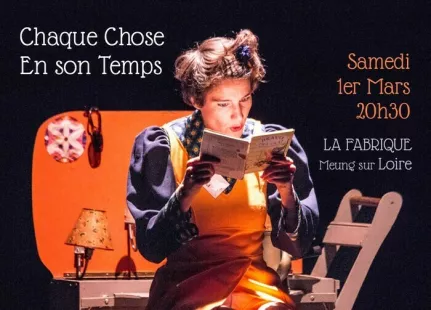 Spectacle : Chaque chose en son temps