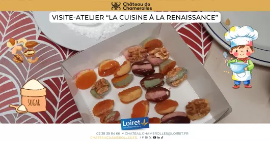 Visite-Atelier : « La Cuisine de la Renaissance »