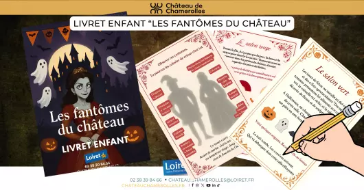 Vacances de la Toussaint : À la poursuite des Fantômes de Chamerolles !