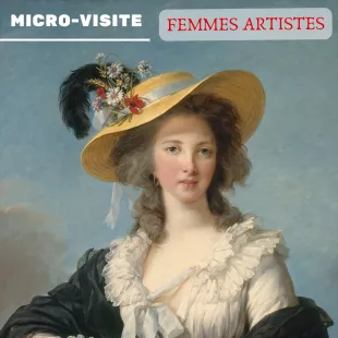 Micro-visite : Femmes artistes