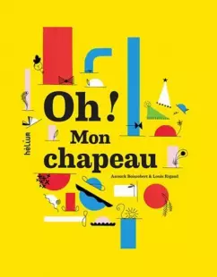 Mes p'tites applis : Oh ! mon chapeau