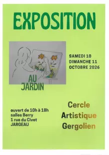 Exposition du Cercle Artistique Gergolien : Au jardin