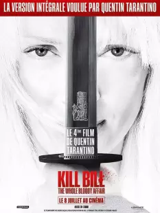 Cinéma : Kill Bill : The whole bloody affair