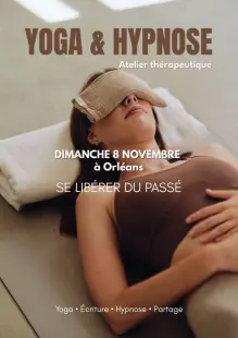 Yoga et Hypnose : Se libérer du passé