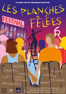 Festival Les Planches Fêlées, 6e édition avec la Jeune Cie de l'Escabeau