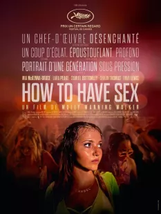 Cinéma : How to Have Sex