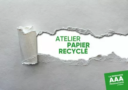 Atelier papier recyclé animé par La Ressource AAA