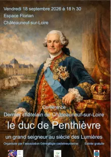 Le duc de Penthièvre, dernier châtelain de Châteauneuf-sur-Loire