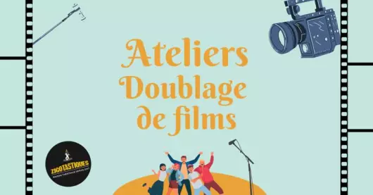Ateliers doublage de films 2026-27 chez Zigotastiques