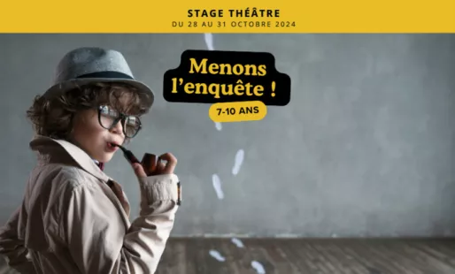 Stage 7-10 ans : Menons l'enquête !