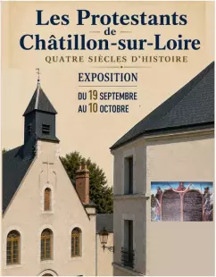 Les Protestants de Châtillon sur Loire - Quatre siècles d'histoire