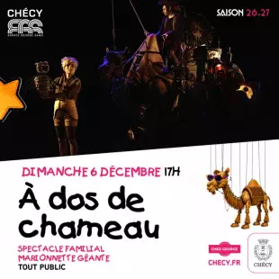 À dos de chameau - SAISON CULTURELLE 26/27