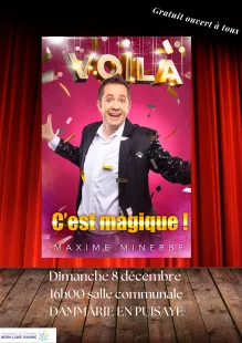 Spectacle de magie : VOILA par Maxime Minerbe