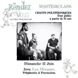 Masterclass, chants polyphoniques avec Les Mécanos