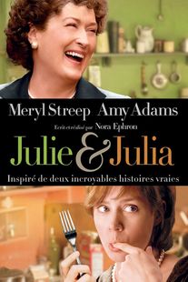Café Ciné Gourmand #3 : « Julie et Julia » de Nora Ephron (2009)