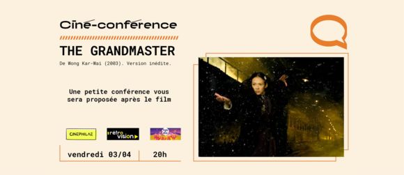 Ciné conférence : The Grandmaster_L'Isle-Jourdain