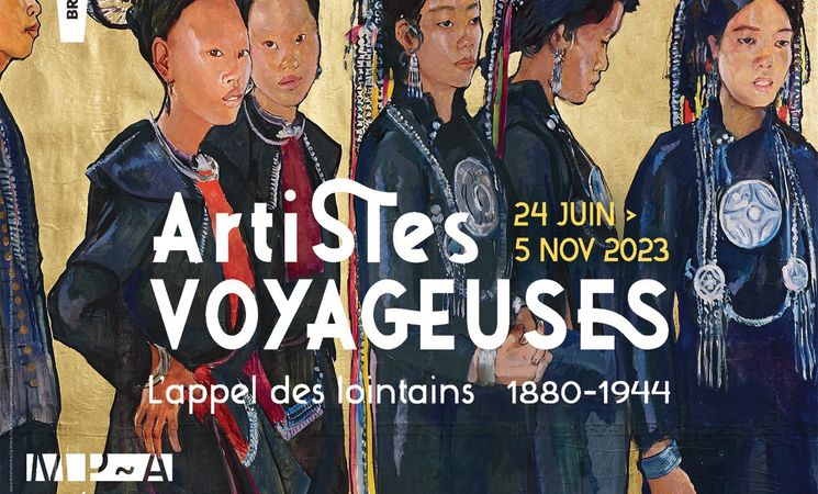 Exposition au musée de Pont-Aven - Artistes voyageuses, l'appel des lointains - Du 24 juin au 5 novembre 2023