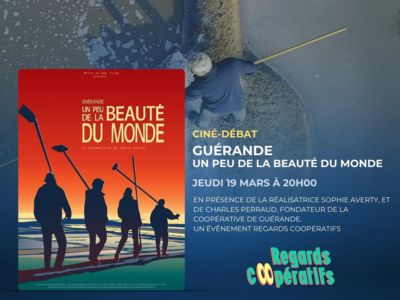 Ciné-échange sur les coopératives autour du film « Guérande » de S. Averty