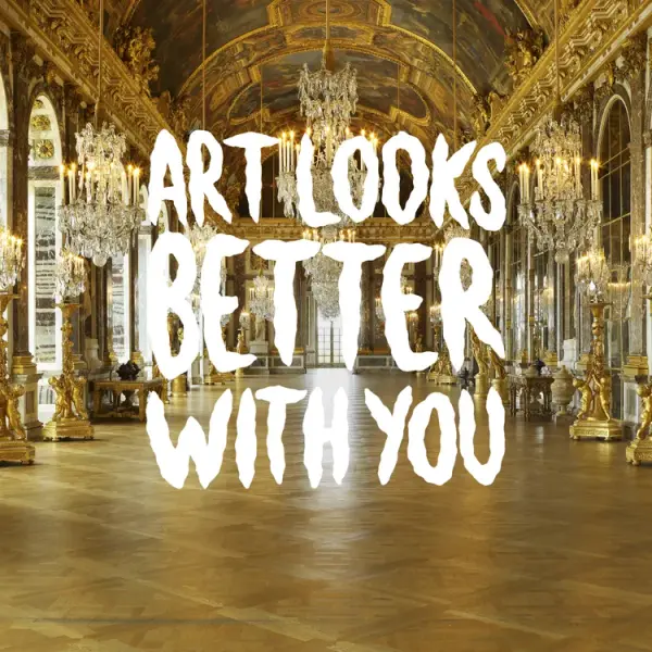 Art Looks Better With You