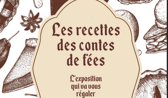 Exposition Les Recettes des Contes de fées