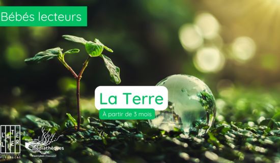 Bébés lecteurs : la Terre