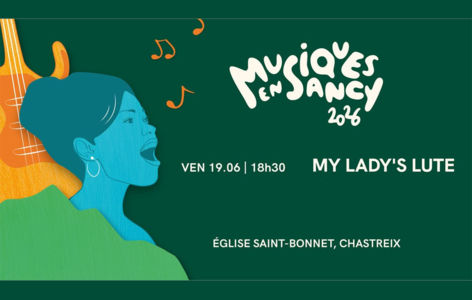 Festival Musiques en Sancy : My Lady’s Lute_Chastreix
