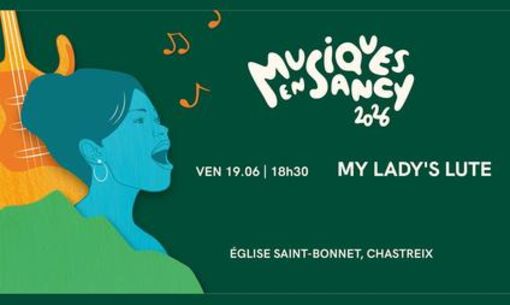 Musiques en Sancy festival: My Lady’s Lute