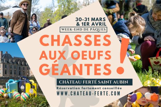 Chasses aux oeufs géantes - Pâques au Château de la Ferté !